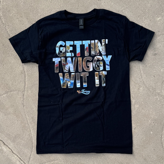 Adult 'Gettin' Twiggy Wit It' Tee